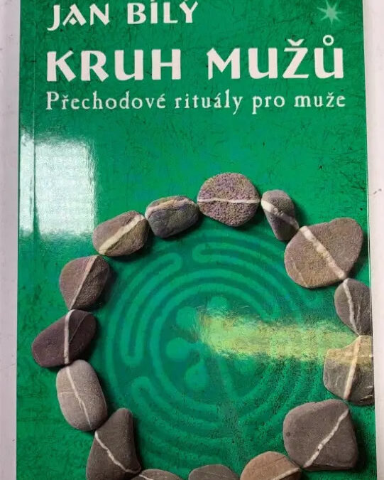 Kruh mužů &nbsp;aneb přechodov&eacute; ritu&aacute;ly pro muže