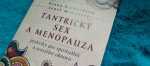 RECENZE: Tantrický sex a menopauza: Konečně to někdo POJMENOVAL RECENZE: Tantrický sex a menopauza: Konečně to někdo POJMENOVAL
