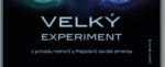 Velký experiment o nás – s námi? Velký experiment o nás – s námi?