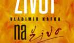 Vladimír Kafka: Život naživo Vladimír Kafka: Život naživo
