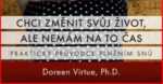 Doreen Virtue: Chci změnit svůj život, ale nemám na to čas