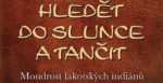 Hledět do slunce a tančit: TIP na letní čtení Hledět do slunce a tančit: TIP na letní čtení