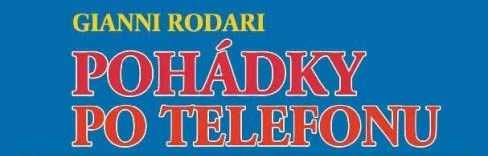 Pohádky po telefonu. Kam až sahá civilizace