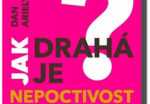 Jak drahá je nepoctivost? Jak drahá je nepoctivost?